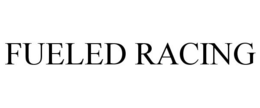 FUELED RACING trademark
