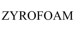 ZYROFOAM trademark