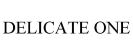 DELICATE ONE trademark