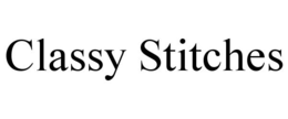 CLASSY STITCHES trademark
