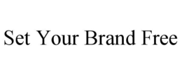 SET YOUR BRAND FREE trademark
