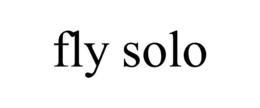 FLY SOLO trademark
