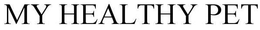 MY HEALTHY PET trademark