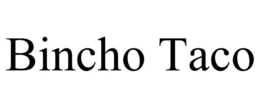 BINCHO TACO trademark