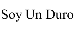 SOY UN DURO trademark