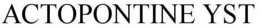 ACTOPONTINE YST trademark