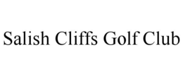 SALISH CLIFFS GOLF CLUB trademark