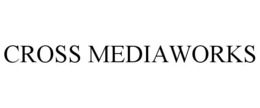 CROSS MEDIAWORKS trademark