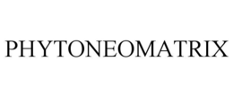 PHYTONEOMATRIX trademark