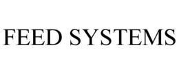 FEED SYSTEMS trademark