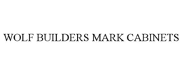 WOLF BUILDERS MARK CABINETS trademark