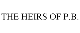 THE HEIRS OF P.B. trademark