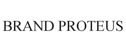 BRAND PROTEUS trademark