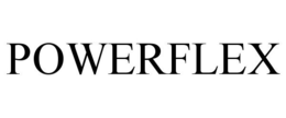 POWERFLEX trademark