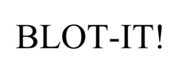 BLOT-IT! trademark