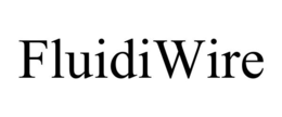 FLUIDIWIRE trademark