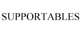SUPPORTABLES trademark