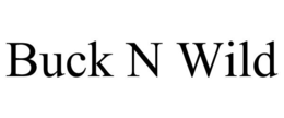 BUCK N WILD trademark