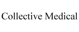 COLLECTIVE MEDICAL trademark