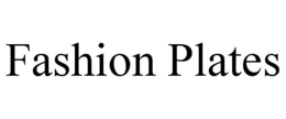 FASHION PLATES trademark