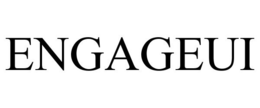 ENGAGEUI trademark