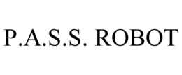 P.A.S.S. ROBOT trademark