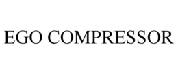 EGO COMPRESSOR trademark