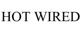 HOT WIRED trademark
