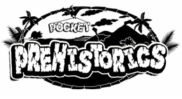 POCKET PREHISTORICS trademark