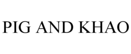PIG AND KHAO trademark