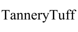 TANNERYTUFF trademark