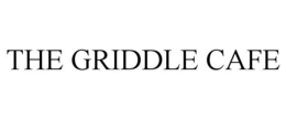 THE GRIDDLE CAFE trademark