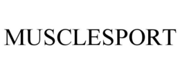 MUSCLESPORT trademark