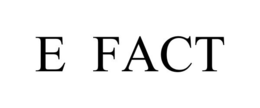 E FACT trademark