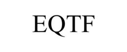 EQTF trademark