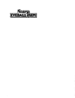 SCARY EYEBALL GUM trademark