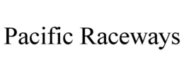 PACIFIC RACEWAYS trademark