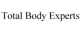 TOTAL BODY EXPERTS trademark