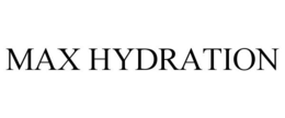 MAX HYDRATION trademark