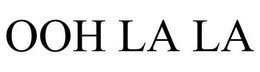 OOH LA LA trademark
