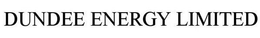 DUNDEE ENERGY LIMITED trademark