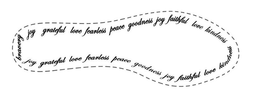 KINDNESS LOVE FAITHFUL JOY GOODNESS PEACE FEARLESS LOVE GRATEFUL JOY BRAVERY trademark