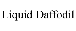 LIQUID DAFFODIL trademark