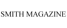 SMITH MAGAZINE trademark