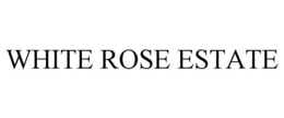 WHITE ROSE ESTATE trademark