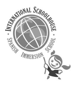 INTERNATIONAL SCHOOLHOUSE· SPANISH IMMERSION SCHOOL· trademark