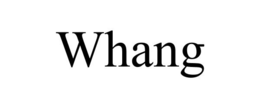 WHANG trademark