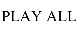 PLAY ALL trademark