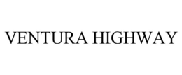 VENTURA HIGHWAY trademark