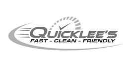 QUICKLEE'S FAST CLEAN FRIENDLY trademark